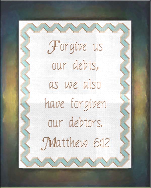 Forgive Us Our Debts - Matthew 6:12